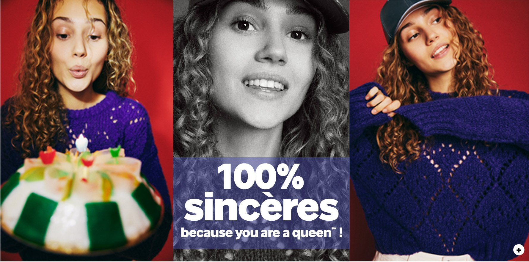 100% SINCERE, because you are a queen !**